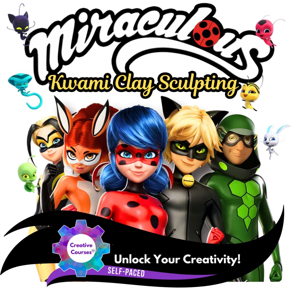 Step-By-Step Polymer Clay Sculpting | Create the Miraculous Ladybug Kwamis! - 8 Self-Paced Lessons