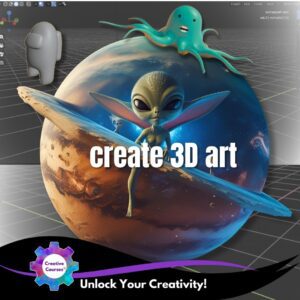 3D Modeling Digital Art Workshop - For Intermediate Level Creators