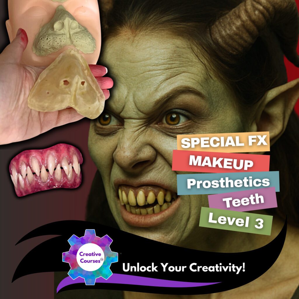 Advanced Special FX Makeup Level 3 | Silicone Molds, Prosthetics, Teeth, Creatures