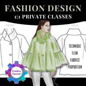 1:1 Private Fashion Design Class: Industry Techniques for All Skill Levels