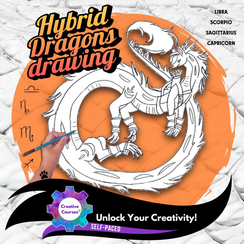 Step-By-Step Drawing Hybrid Dragons: Astrological Libra Through Capricorn! Self Paced